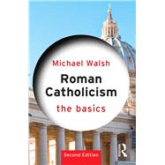 Roman Catholicism: The Basics