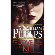 To Love and To Kill