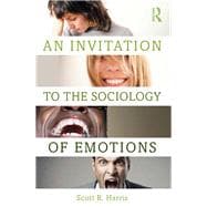 An Invitation to the Sociology of Emotions