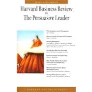Harvard Business Review on the Persuasive Leader