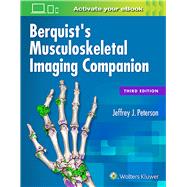 Berquist's Musculoskeletal Imaging Companion