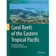 Coral Reefs of the Eastern Tropical Pacific