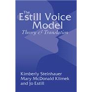 Kindle Book: The Estill Voice Model: Theory and Translation (ASIN B071Z43QS9)