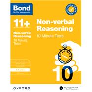 Bond 11 : Bond 11  Non-verbal Reasoning 10 Minute Tests with Answer Support 8-9 years