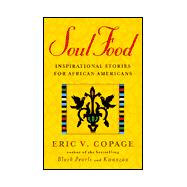 Soul Food : Inspirational Stories for African-Americans