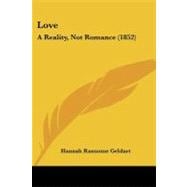 Love : A Reality, Not Romance (1852)