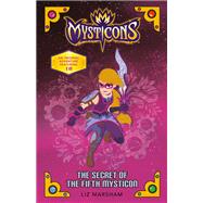 The Secret of the Fifth Mysticon