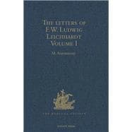 The Letters of F.W. Ludwig Leichhardt: Volume I
