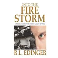 Into the Fire Storm