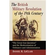 The British Military Revolution of the 19th Century