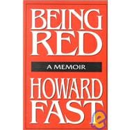Being Red: A Memoir: A Memoir