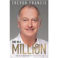 One in a Million Trevor Francis: The Autobiography