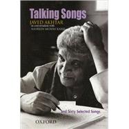 Talking Songs Javed Akhtar in Conversation with Nasreen Munni Kabir and Sixty Selected Songs