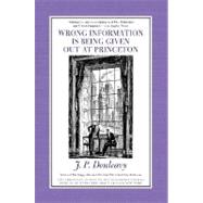 Wrong Information Is Being Given Out at Princeton : The Chronicle of One of the Strangest Stories Ever to Be Rumoured About Around New York