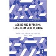 Ageing and Effecting Long-term Care in China