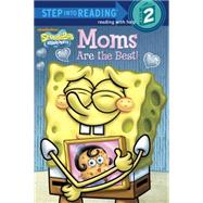 Moms Are the Best! (SpongeBob SquarePants)