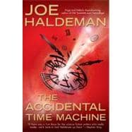 The Accidental Time Machine