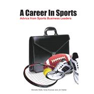 A Career In Sports: Advice from Sports Business Leaders