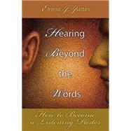 Hearing Beyond the Words