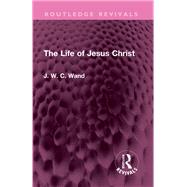 The Life of Jesus Christ
