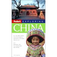 Fodor's Exploring China, 5th Edition