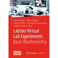 Labster Virtual Lab Experiments: Basic Biochemistry