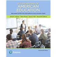 Foundations of American Education Becoming Effective Teachers in Challenging Times