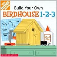 Build-Your-Own Birdhouse 1-2-3!