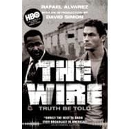 The Wire Truth Be Told