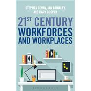 21st Century Workforces and Workplaces