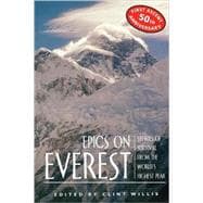 Epics on Everest Stories of Survival from the World's Highest Peak