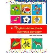 My First English-Haitian Creole Illustrated Dictionary