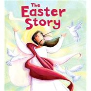 My First Bible Stories (New Testament): The Easter Story