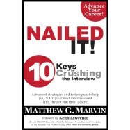 Nailed It! 10 Keys to Crushing the Interview
