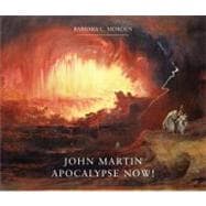 John Martin : Apocalypse Now!