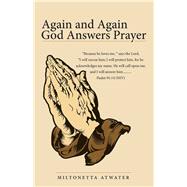 Again and Again God Answers Prayer
