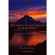 My Song in the Night (Anthology) Five American Folk-hymns