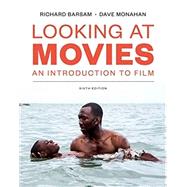 Looking at Movies: An Introduction to Film,9780393644999