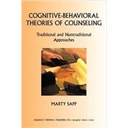 Cognitive-Behavioral Theories of Counseling : Traditional and Nontraditional Approaches