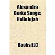Alexandra Burke Songs : Hallelujah, Broken Heels, the Silence