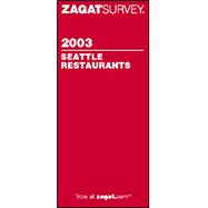 Zagatsurvey 2003 Seattle Restaurants