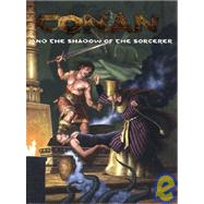 Conan and the Shadow of the Sorcerer