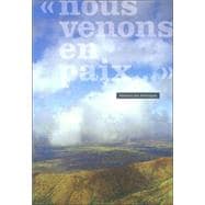 Nous Venons en Paix/We Come In Peace