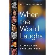 When the World Laughs Film Comedy East and West