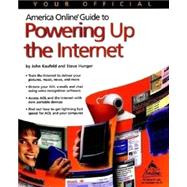 Your Official America Online Guide to Powering Up the Internet