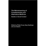 Mainstreaming Complementary and Alternative Medicine