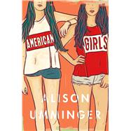 American Girls A Novel