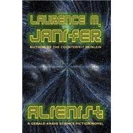 Alienist : A Gerald Knave Science Fiction Novel
