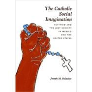 The Catholic Social Imagination