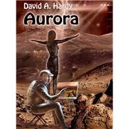 Aurora: A Child of Two Worlds: A Science Fiction Novel